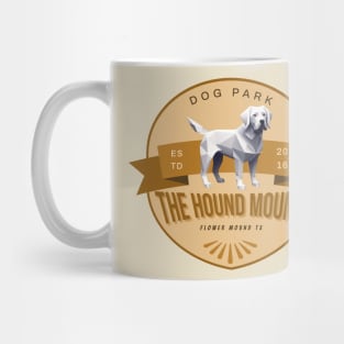 The Hound Mound Flower Mound Tx 3 Mug